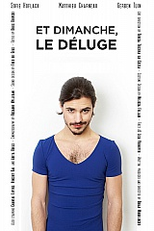 And Sunday, the Deluge (Et Dimanche, Le Déluge)