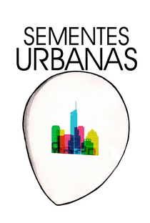 Sementes Urbanas - Poster / Capa / Cartaz - Oficial 1