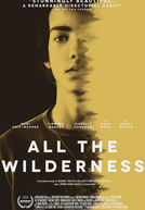 All the Wilderness  (All the Wilderness )