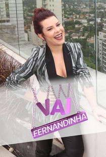 Vai Fernandinha (3ª Temporada) - Poster / Capa / Cartaz - Oficial 1