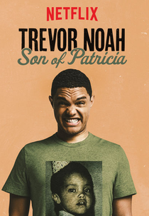 Trevor Noah: Filho de Patricia (Trevor Noah: Son of Patricia)