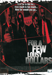 O Preço da Ambição (For a Few Lousy Dollars)