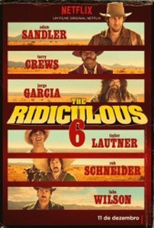 Crítica: Os 6 Ridículos (“The Ridiculous 6”) | CineCríticas