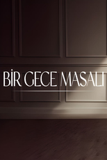 Bir Gece Masalı (Bir Gece Masalı)