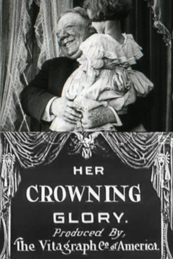 Poster de Curta Her Crowning Glory (1911)