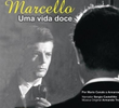 Marcello - Uma Vida Doce