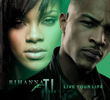 T.I. feat Rihanna - Live Your Life