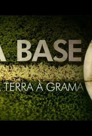 Poster 1 de TV A Base: Da Terra à Grama (2014)