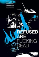Refused Are Fucking Dead (Refused Are Fucking Dead)