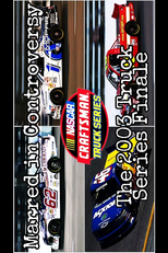Marred in Controversy: The 2003 NASCAR Craftsman Truck Series Finale (Marred in Controversy: The 2003 NASCAR Craftsman Truck Series Finale)