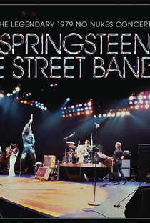 Bruce Springsteen & The E Street Band - The Legendary 1979 No Nukes Concert - Poster / Capa / Cartaz - Oficial 1
