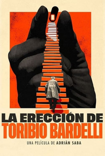 La erección de Toribio Bardelli - Poster / Capa / Cartaz - Oficial 1