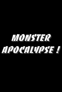 Monster Apocalypse! - Poster / Capa / Cartaz - Oficial 1