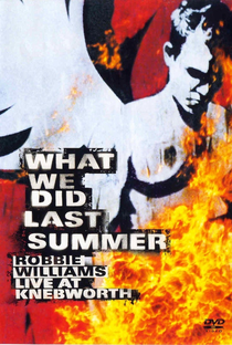 Robbie Williams: What We Did Last Summer - Poster / Capa / Cartaz - Oficial 1