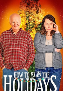 Como Arruinar o Natal (How to Ruin the Holidays)