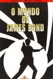 O Mundo de James Bond - Poster / Capa / Cartaz - Oficial 2