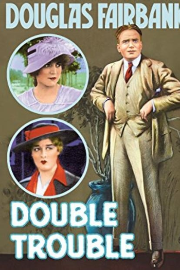  de Filme Double Trouble (1915)