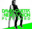 David Guetta Feat. Ne-Yo & Akon: Play Hard