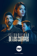 La fragilidad de los cuerpos (La fragilidad de los cuerpos)