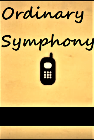Poster 1 de Curta Ordinary Symphony (2011)