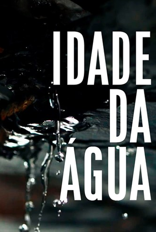 Poster 1 de Filme Idade da Água (2018)
