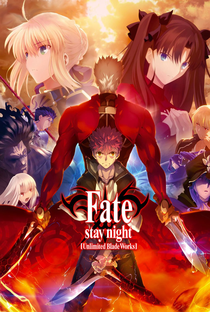 Fate/stay night – Unlimited Blade Works (1ª Temporada) - Poster / Capa / Cartaz - Oficial 2