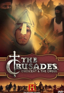As Cruzadas: A Meia Lua e A Cruz (Crusades: Crescent and The Cross)