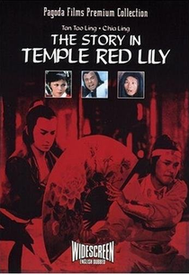Story in Temple Red Lily (Lui xuan liang huo shao hong lian si)
