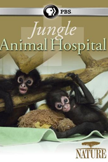 The BBC: Natural World - Jungle Animal Hospital (The BBC: Natural World - Jungle Animal Hospital)
