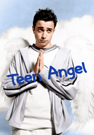 Um Anjo Muito Doido (Teen Angel)