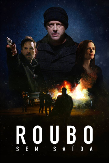 de Filme Roubo Sem Saída (2016)