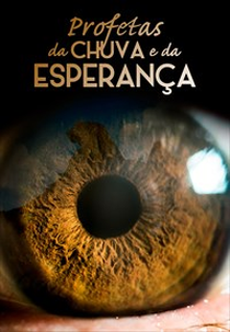 Profetas da Chuva e da Esperança (Profetas da Chuva e da Esperança)