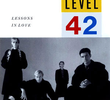 Level 42: Lessons in Love