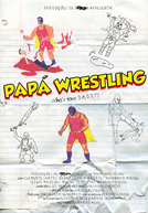 Papá Wrestling (Papá Wrestling)