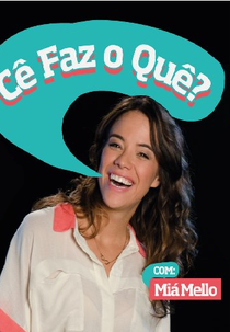 Cê Faz O Quê? (Cê Faz O Quê?)