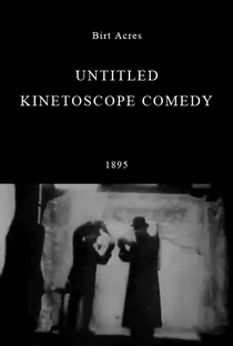 Untitled Kinetoscope Comedy - Poster / Capa / Cartaz - Oficial 1