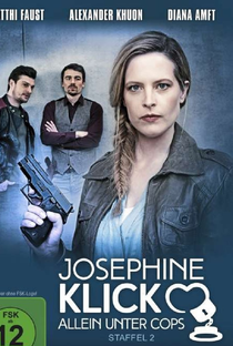 Josephine Klick - Allein unter Cops (2ª Temporada) - Poster / Capa / Cartaz - Oficial 1