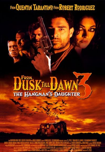 Um Drink No Inferno 3: A Filha do Carrasco (From Dusk Till Dawn 3: The Hangman's Daughter)