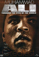 Muhammad Ali - Aos Olhos do Mundo  (Muhammad Ali: Through the Eyes of the World)