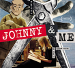 Johnny & Me