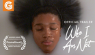 Who I Am Not | Official Trailer