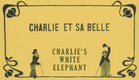 Charlie's White Elephant [Charlie et sa Belle] (Chaplin, 1916)