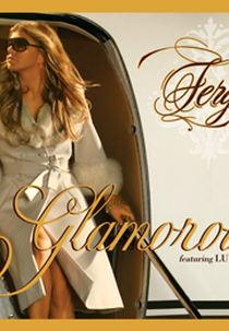Fergie Feat. Ludacris: Glamorous (Fergie Feat. Ludacris: Glamorous)