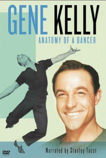 Gene Kelly - Anatomy of a Dancer - Poster / Capa / Cartaz - Oficial 1
