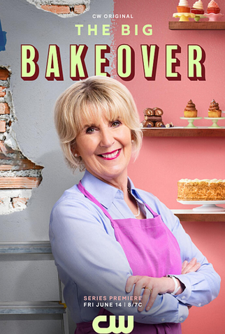 Poster 1 de TV The Big Bakeover (2024)