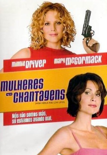 Mulheres e Chantagens (High Heels and Low Lifes)