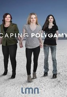 Filhas da Poligamia (1ª Temporada) (Escaping Polygamy (Season 1))