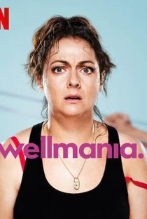 Wellmania (1ª Temporada) - Poster / Capa / Cartaz - Oficial 3