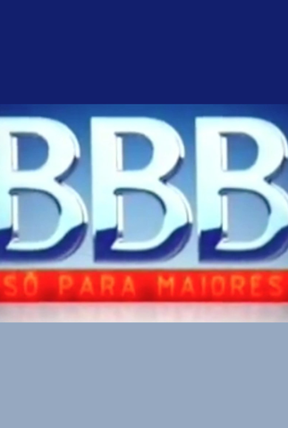 Poster 1 de TV BBB só para Maiores (2007)