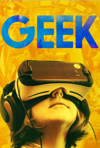 Poster 1 de Série Geek (1ª Temporada) (2017)